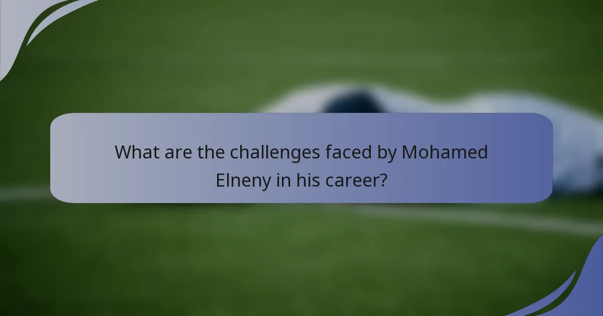 What are the challenges faced by Mohamed Elneny in his career?