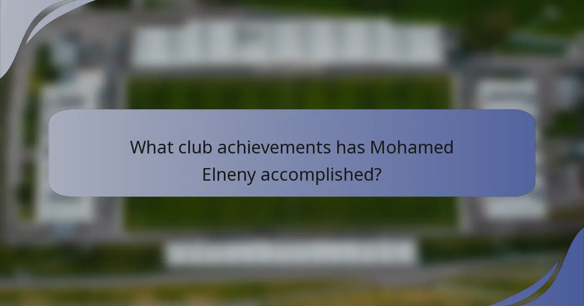 What club achievements has Mohamed Elneny accomplished?